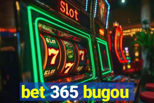 bet 365 bugou